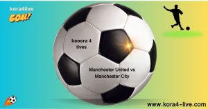 Manchester-United-vs-Manchester-City-live-on-koora4live